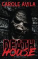 Death House - Carole Avila