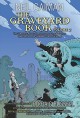 The Graveyard Book Graphic Novel: Volume 2 by Neil Gaiman (2015-09-08) - Neil Gaiman;P. Craig Russell