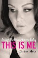 This Is Me: Loving the Person You Are Today - Chrissy Metz