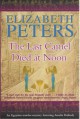 The Last Camel Died at Noon - Elizabeth Peters