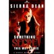 Something Secret This Way Comes (Secret McQueen, #1) - Sierra Dean