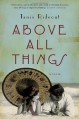 Above All Things - Tanis Rideout