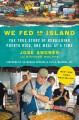 We Fed an Island: The True Story of Rebuilding Puerto Rico, One Meal At a Time - Richard Wolffe, José Andrés