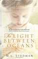 The Light Between Oceans - M L Stedman