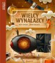 Wielcy wynalazcy - Maciej Szymanowicz Marcin Jamkowski