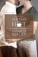 Served Hot (Portland Heat) - Annabeth Albert