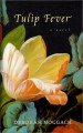 Tulip Fever - Deborah Moggach