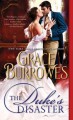 The Duke's Disaster - Grace Burrowes