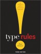 Type Rules!: The Designer's Guide to Professional Typography - Ilene Strizver