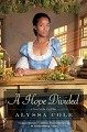 A Hope Divided (The Loyal League) - Alyssa Cole