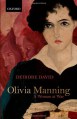 Olivia Manning: A Woman at War - Deirdre David