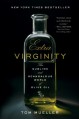 Extra Virginity: The Sublime and Scandalous World of Olive Oil - Tom Mueller