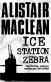 Ice Station Zebra - Alistair MacLean