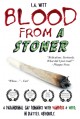 Blood from a Stoner: A paranormal gay romance with vampires & weed. In Seattle. Obviously. - L.A. Witt