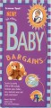 Baby Bargains: Secrets to Saving 20% to 50% on Baby Furinture, Equipment, Clothes, Toys, Maternity Wear and Much, Much More! - Denise Fields, Alan Fields