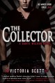 The Collector - Victoria Scott