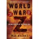 World War Z: An Oral History of the Zombie War - Max Brooks