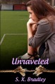 Unraveled - S.X. Bradley