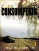 Consumption - Heather Herrman