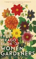 The Virago Book Of Women Gardeners - Deborah Kellaway