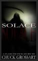 Solace (a flash fiction horror story) - Chuck Grossart