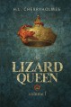 The Lizard Queen Volume One (Volume 1) - H.L. Cherryholmes