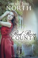 Red Rose County - A Novella - Sarah Jane North