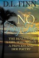 No Fairy Tale: The reality of a girl who wasn't a princess and her poetry - D. L. Finn