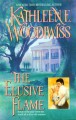 The Elusive Flame - Kathleen E. Woodiwiss
