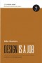 Design Is a Job - Mike Monteiro, Erik Spiekermann