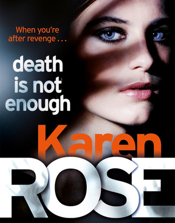 Death Is Not Enough by Karen Rose