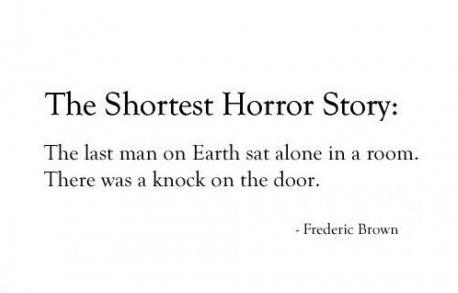 Shortest Horror Story on Earth