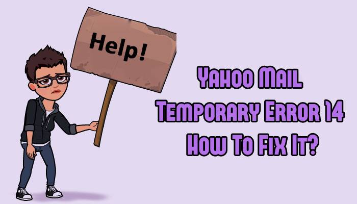 yahoo mail temporary error 14