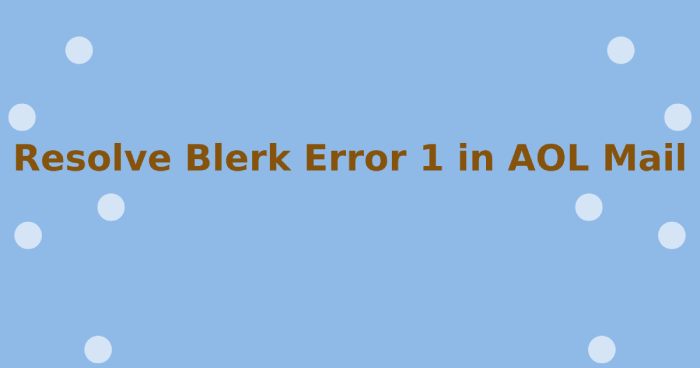 blerk error