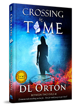 Crossing In Time Book by D.L. Orton