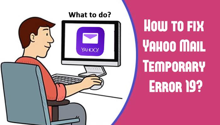 Yahoo Mail Error 19