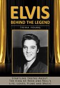 Elvis: Behind The Legend: Startling Truths About The King of Rock and Roll's Life, Loves, Films and Music - Trina Young