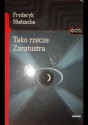 Tako rzecze Zaratustra - Friedrich Nietzsche