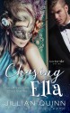 Chasing Ella (Love Ever After Book 1) - Jillian Quinn