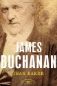 James Buchanan - Jean H. Baker, Arthur M. Schlesinger Jr.