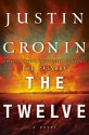The Passage Trilogy 2.The Twelve: A Novel - Justin Cronin