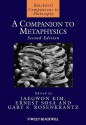 A Companion to Metaphysics - Jaegwon Kim, Ernest Sosa, Gary S Rosenkrantz