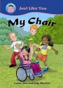 My Chair. Written by Louise John - Louise John