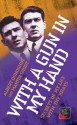 With a Gun in My Hand: Secrets of My Life with the Krays - Albert Donoghue, Martin Short