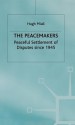 The Peacemakers - Hugh Miall