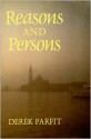 Reasons and Persons (Oxford Paperbacks) - Derek Parfit