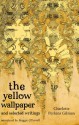 The Yellow Wallpaper and Selected Writings - Charlotte Perkins Gilman, Maggie O'Farrell