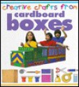 Creative Crafts from Cardboard Boxes - Nikki Conner, Sarah-Jane Neaves, Roger Vlitos