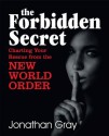 The Forbidden Secret - Jonathan Gray