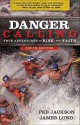 Danger Calling, Youth Edition: True Adventures of Risk and Faith - James Lund, Peb Jackson